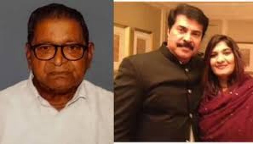 മമ്മൂട്ടിയുടെ ഭാര്യ പിതാവ്  പി എസ് അബു അന്തരിച്ചു