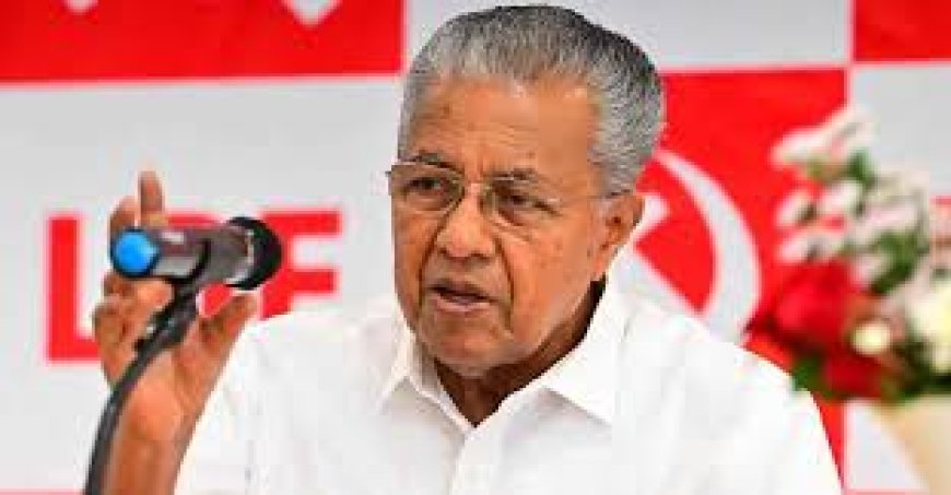 തന്നെ പുകഴ്ത്തിയതിൽ അസ്വസ്ഥനായി മുഖ്യമന്ത്രി പിണറായി വിജയൻ