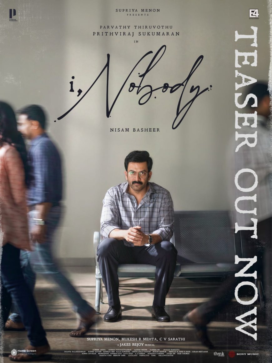പൃഥ്വിരാജ് നായകനാകുന്ന ഐ നോബഡി എന്ന ചിത്രത്തിന്റെ ഒഫീഷ്യൽ ടീസർ റിലീസായി